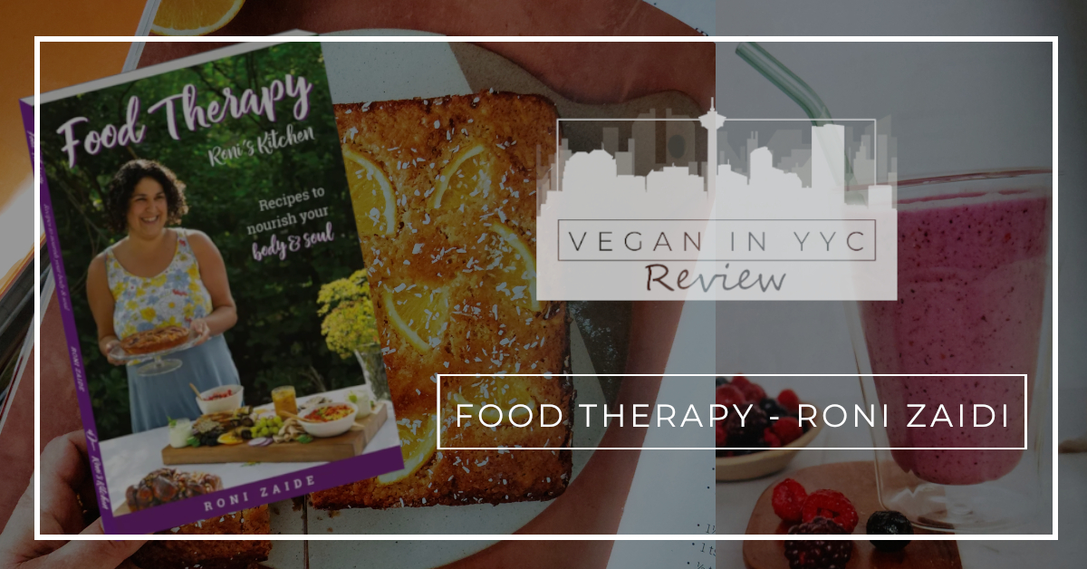 Cookbook Review: Food Therapy by Roni’s Kitchen